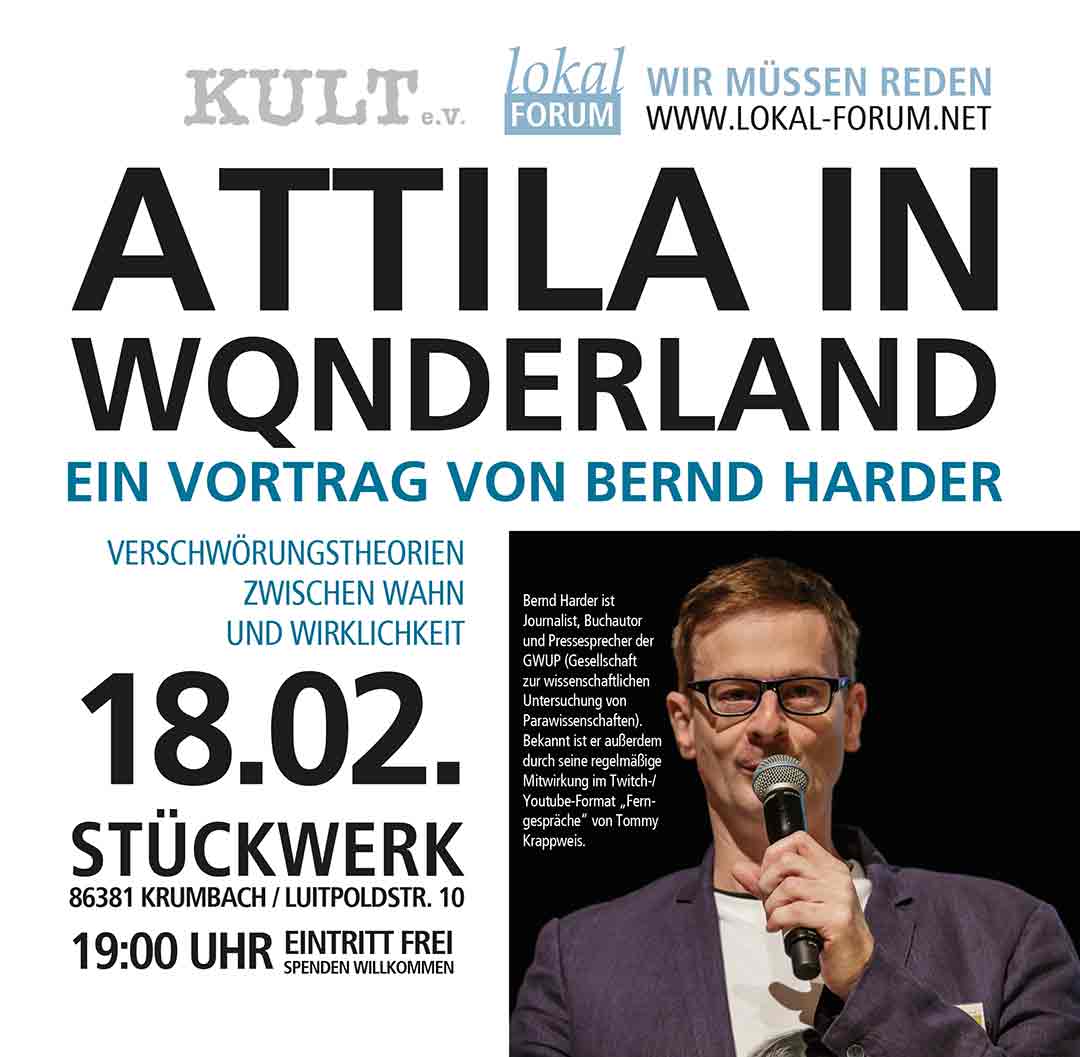 Bernd Harder Attila in Wonderland Vortrag Stückwerk Lokal-Forum